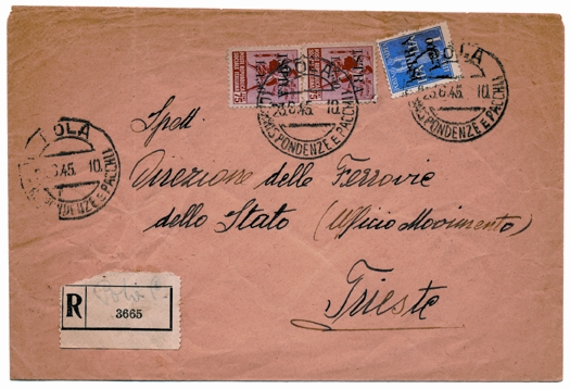 Foto 7) A Pola i francobolli sovrastampati “Istra” vennero distribuiti dopo l’entrata degli anglostatunitensi a giugno. Questa raccomandata partì da Pola per Trieste il 23 giugno 1945, con i francobolli “Istra” preparati dagli jugoslavi.