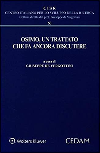 Osimo, un Trattato che fa ancora discutere