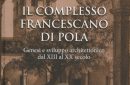 Il complesso francescano di Pola nella nuova pubblicazione del CRSR