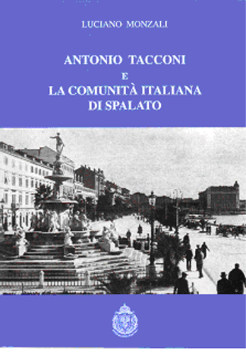 Antonio Tacconi e la Comunità Italiana di Spalato