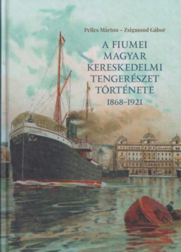 Storia della navigazione commerciale a Fiume (1868-1921)