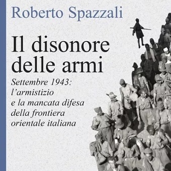 8 settembre 1943, il disonore delle armi