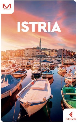 Feltrinelli ha pubblicato una guida dell’Istria